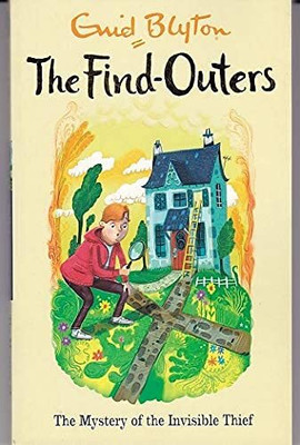 THE MYSTERY SERIES (THE FIND-OUTERS) 08: THE MYSTERY OF THE INVISIBLE THIEF(Paperback, ENID BLYTON)