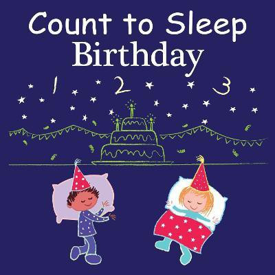 Count to Sleep Birthday(English, Board book, Gamble Adam)