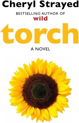 Torch  - A Novel(English, Paperback, Strayed Cheryl)