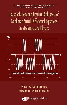 Exact Solutions and Invariant Subspaces of Nonlinear Partial Differential Equations in Mechanics and Physics(English, Electronic book text, Galaktionov Victor A.)