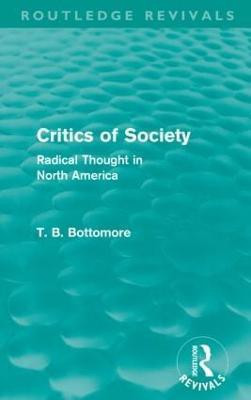 Critics of Society (Routledge Revivals)(English, Paperback, Bottomore Tom B.)