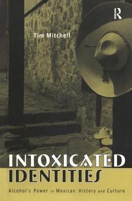 Intoxicated Identities(English, Paperback, Mitchell Tim)