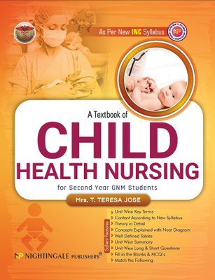 A Textbook of CHILD Health Nursing for Second Year GNM Students, 4/e 2025-2026(Paperback, T Teresa Jose)