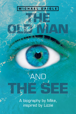 The Old Man and the See(English, Hardcover, Daigle Michael)