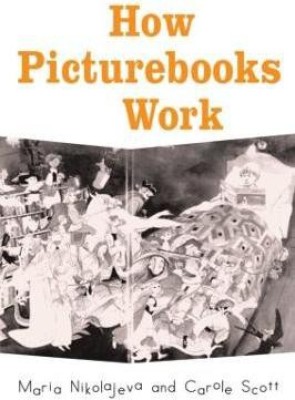 How Picturebooks Work(English, Paperback, Nikolajeva Maria)