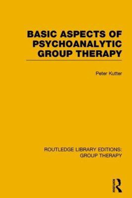 Basic Aspects of Psychoanalytic Group Therapy(English, Paperback, Kutter Peter)
