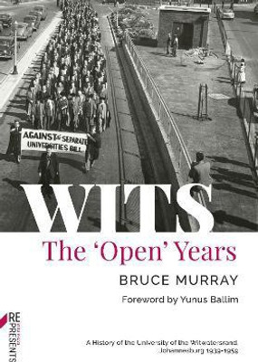 WITS: the 'Open' Years(English, Paperback, Murray Bruce)