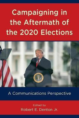 Campaigning in the Aftermath of the 2020 Elections(English, Paperback, unknown)