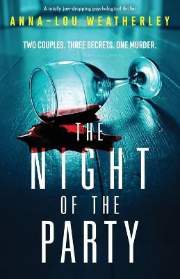 Night of the Party(English, Paperback, Weatherley Anna-Lou)