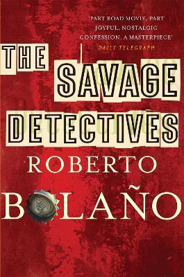 The Savage Detectives(English, Paperback, Bolano Roberto)
