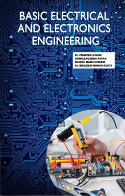Basic Electrical and Electronics Engineering(Paperback, Dr. Prateek Nigam Jonnalagadda Pavan Rajesh Babu Nemani Dr. Brajesh Mohan Gupta)