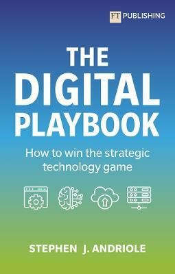 The Digital Playbook: How to win the strategic technology game(English, Paperback, Andriole Stephen J.)