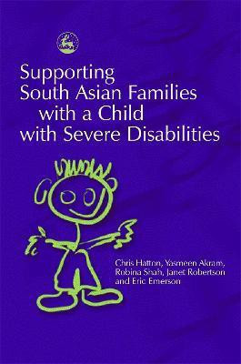 Supporting South Asian Families with a Child with Severe Disabilities(English, Paperback, Akram Yasmeen)