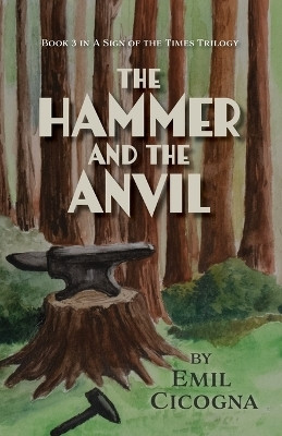 The Hammer and the Anvil(English, Paperback, Cicogna Emil)