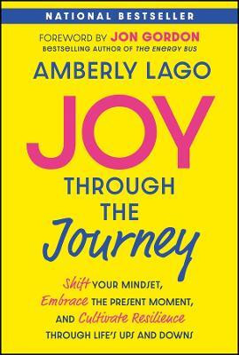 Joy Through the Journey(English, Hardcover, Lago Amberly)