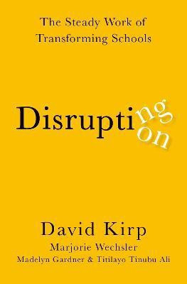 Disrupting Disruption(English, Paperback, Kirp David)