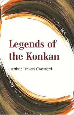 Legends of the Konkan [Hardcover](Hardcover, Arthur Crawford)