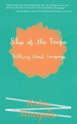 Slip of the Tongue(English, Paperback, Haegele Katie)