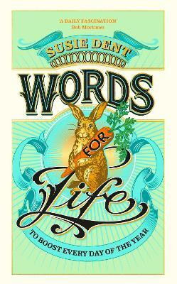 Words for Life(English, Hardcover, Dent Susie)