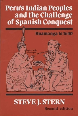 Peru's Indian Peoples and the Challenge of Spanish Conquest(English, Paperback, University of Wisconsin Press)
