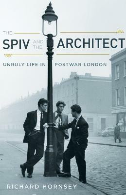 The Spiv and the Architect(English, Hardcover, Hornsey Richard)