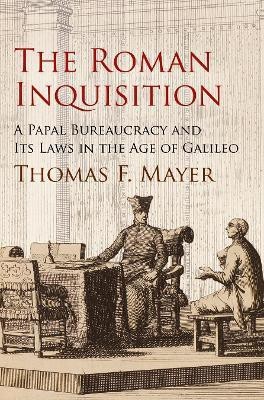 The Roman Inquisition(English, Electronic book text, Mayer Thomas F.)