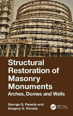 Structural Restoration of Masonry Monuments(English, Hardcover, Penelis George)