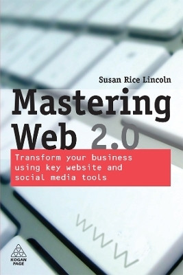 Mastering Web 2.0(English, Paperback, Rice Lincoln Susan)