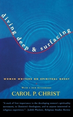 Diving Deep & Surfacing(English, Paperback, Christ Carol P.)