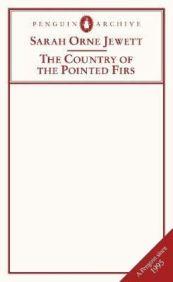 The Country of the Pointed Firs(English, Paperback, Jewett Sarah Orne)