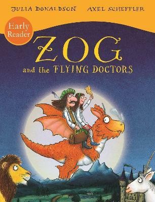 Zog and the Flying Doctors Early Reader(English, Paperback, Donaldson Julia)
