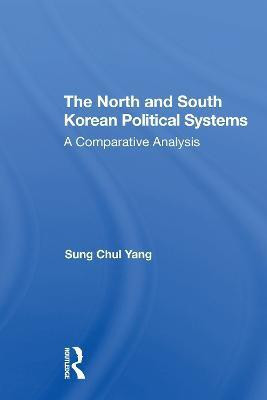 The North And South Korean Political Systems(English, Paperback, Yang Sung Chul)