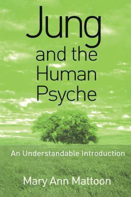 Jung and the Human Psyche(English, Paperback, Mattoon Mary Ann)