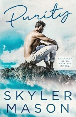 Purity(English, Paperback, Mason Skyler)