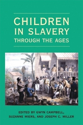 Children in Slavery Through the Ages(English, Hardcover, unknown)