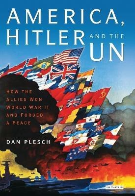 America, Hitler and the UN(English, Electronic book text, Plesch Dan)