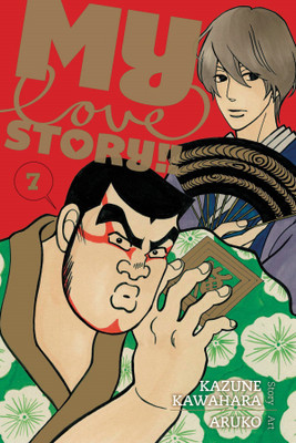 My Love Story!!, Vol. 7(English, Paperback, Kawahara Kazune)