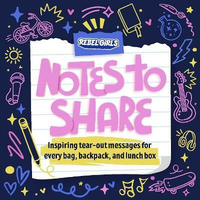 Notes to Share(English, Paperback, Rebel Girls)