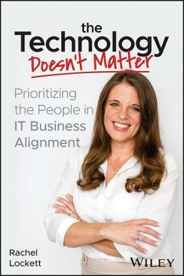 The Technology Doesn't Matter(English, Electronic book text, Lockett Rachel)