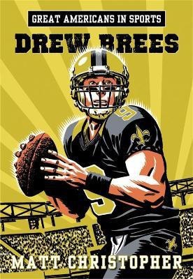 Great Americans In Sports: Drew Brees(English, Paperback, Christopher Matt)