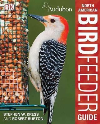 Audubon North American Birdfeeder Guide(English, Paperback, Burton Robert)