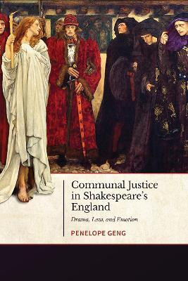 Communal Justice in Shakespeare's England(English, Electronic book text, Geng Penelope)