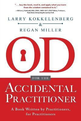 Od for the Accidental Practitioner(English, Paperback, Kokkelenberg Larry)