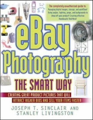 EBay Photography the Smart Way(English, Paperback, Sinclair Joseph T.)