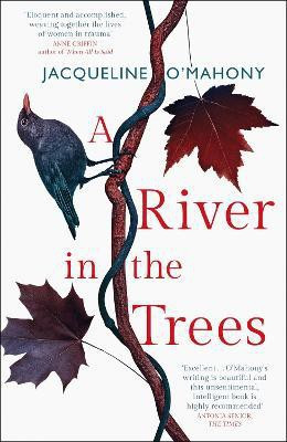 A River in the Trees(English, Paperback, O'Mahony Jacqueline)