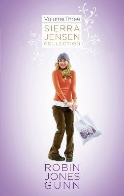 Sierra Jensen Collection, Vol 3(English, Paperback, Gunn Robin Jones)