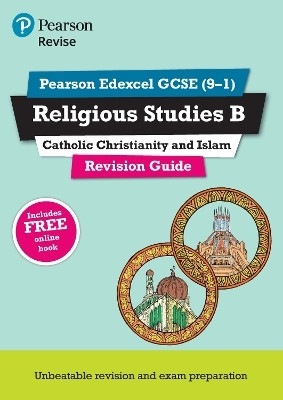 Pearson REVISE Edexcel GCSE Religious Studies, Catholic Christianity and Islam Revision Guide: incl. online revision - for 2027, 2028 exams(English, Mixed media product, Hill Tanya)