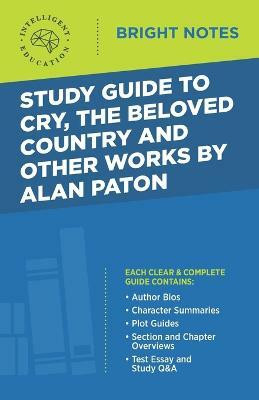 Study Guide to Cry, The Beloved Country and Other Works by Alan Paton(English, Paperback, unknown)