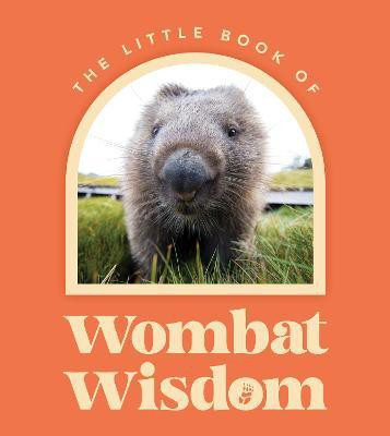 Little Book Of Wombat Wisdom(English, Hardcover, unknown)