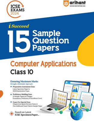 Arihant ICSE Exams 2024 I-Succeed 15 Sample Question Papers Computers Applications Class 10th(Paperback, Neetu Gaikwad)